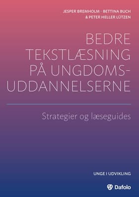 Bedre tekstlæsning på ungdomsuddannelserne - strategier og læseguides