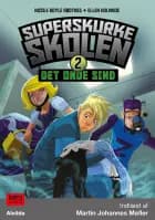 Superskurkeskolen 2: Det onde sind