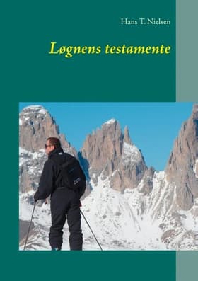 Løgnens testamente af Hans T. Nielsen