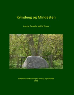 Kvindeeg og Mindesten i Jystrup af Pia Viscor