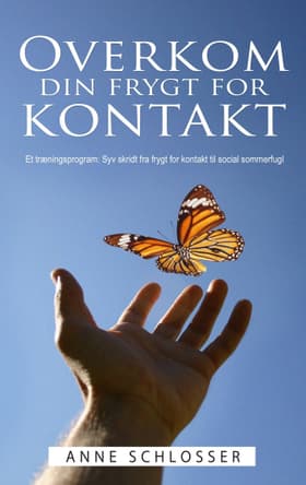 Overkom din frygt for kontakt af Anne Schlosser
