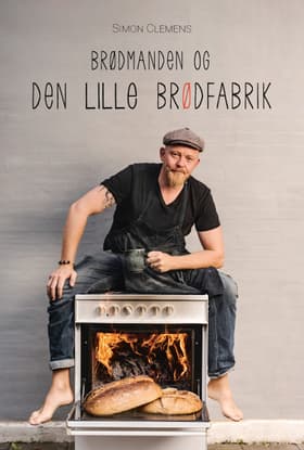 Brødmanden og Den LILLE Brødfabrik af Simon Clemens