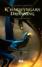 Kharwyngars dronning - Stjernekrønikerne 2