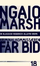 Kriminalkommissæren får bid