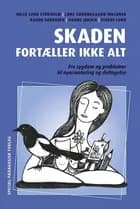 Skaden fortæller ikke alt