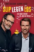 Slip legen løs
