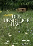 Den uendelige have