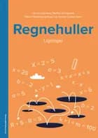 Regnehuller - Ligninger * PAKKET A 5 STK. *