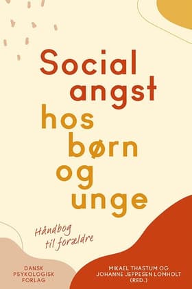 Socialangst hos børn og unge af Mikael Thastum