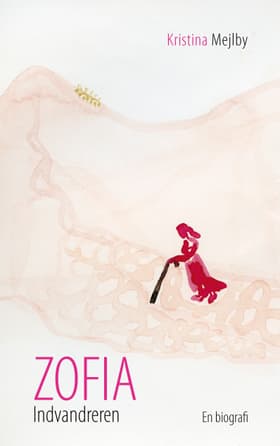 Zofia indvandreren af Kristina Mejlby