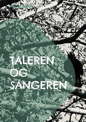 Taleren og Sangeren af Sana Berggren