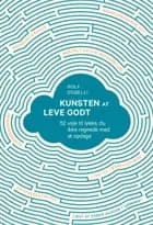 Kunsten at leve godt