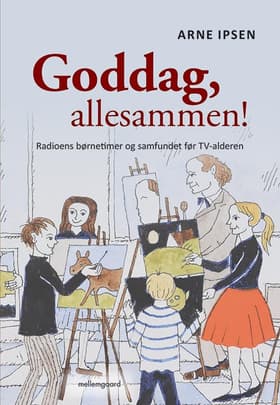 Goddag, allesammen! af Arne Ipsen