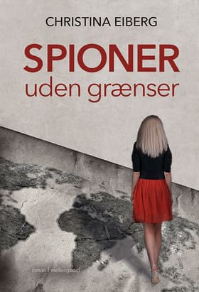 Spioner uden grænser af Christina Eiberg