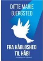 Fra håbløshed til håb!