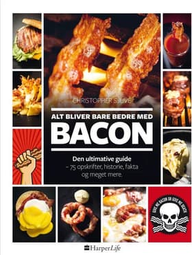Alt bliver bare bedre med bacon af Christopher Sjuve