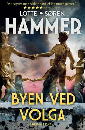 Byen ved Volga af Lotte Hammer