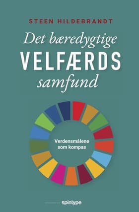 Det bæredygtige velfærdssamfund af Steen Hildebrandt