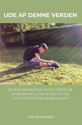 Ude af denne verden af Mai Bakmand