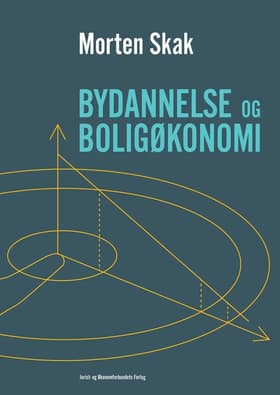 Bydannelse og boligøkonomi af Morten Skak
