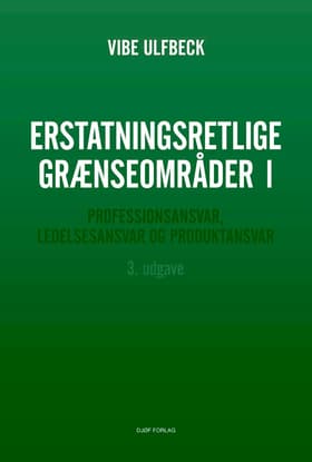 Erstatningsretlige grænseområder I af Vibe Ulfbeck