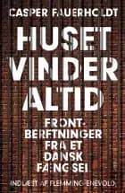 Huset vinder altid