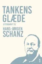 Tankens glæde - efterskrift til Hans-Jørgen Schanz