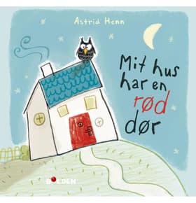 Mit hus har en rød dør af Astrid Henn
