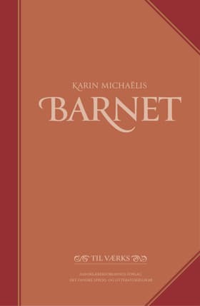 Karin Michaëlis BARNET af Karin Michaëlis