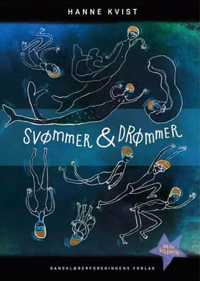 Svømmer & drømmer af Hanne Kvist