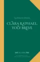 Clara Raphael Tolv Breve