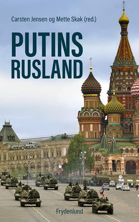 Putins Rusland af Mette Skak