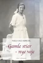 GAMLE STIER - NYE VEJE