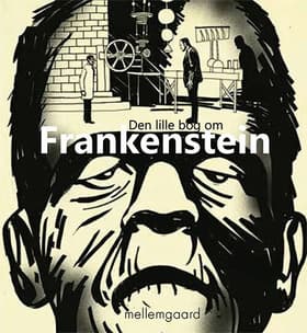 Den lille bog om Frankenstein af Morten Mikkelsen