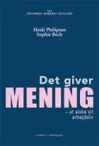 DET GIVER MENING – at elske sit arbejdsliv