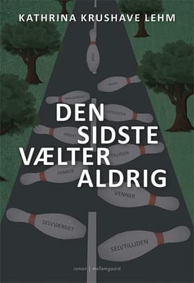 Den sidste vælter aldrig af Kathrina Krushave Lehm
