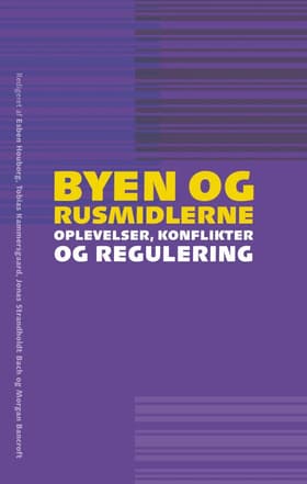 Byen og rusmidlerne af Esben Houborg