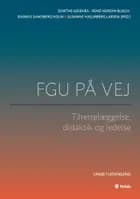 FGU på vej – tilrettelæggelse, didaktik og ledelse
