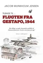Tilbage til ... Flugten fra Gestapo, 1944
