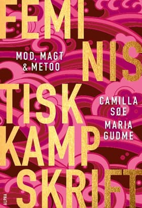 Feministisk kampskrift af Camilla Søe