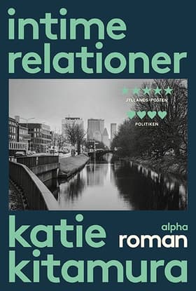 Intime relationer af Katie Kitamura
