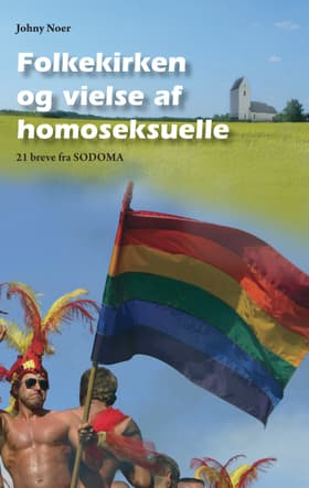 Folkekirken og vielse af homoseksuelle af Johny Noer