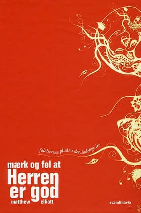 Mærk og føl at Herren er god af Matthew Elliot