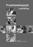 Projektpædagogik i udvikling