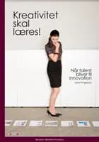 Kreativitet skal læres!