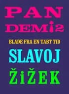 Pandemi! 2. af Slavoj Žižek