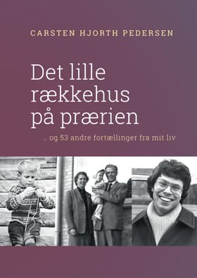 Det lille rækkehus på prærien af Carsten Hjorth Pedersen