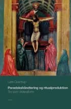 Paradokshåndtering og ritualproduktion