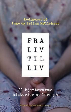 Fra liv til liv af Erling Møllehave