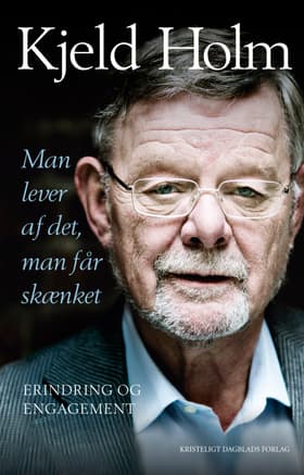 Man lever af det, man får skænket af Kjeld Holm